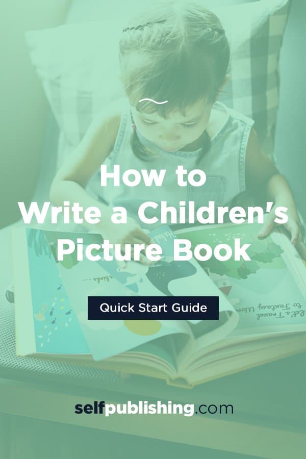 Guide For How To Write A Children'S Picture Book
