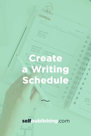 create a writing schedule