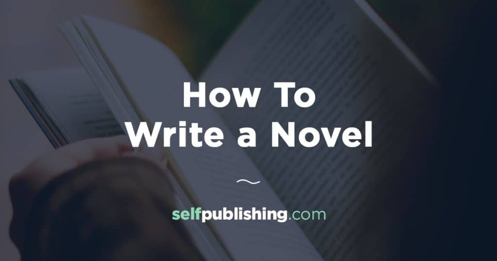 How To Write A Novel: A Blueprint For Crafting Your Story [CHECKLIST]