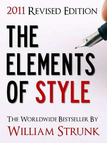 Best Books On Writing: The Elements Of Style By By William Strunk, Jr.