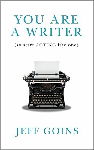 Best Books On Writing: You Are A Writer By Jeff Goins