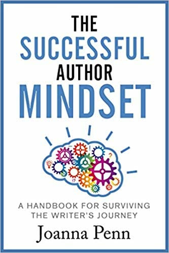 Best Books On Writing: The Successful Author Mindset By Joanna Penn
