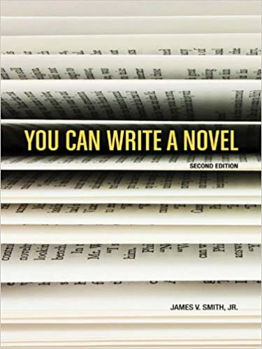 You Can Write A Novel A Book By James Smith