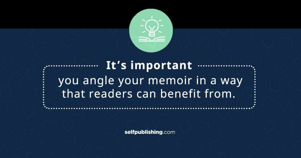 Write A Memoir That Benefits Readers