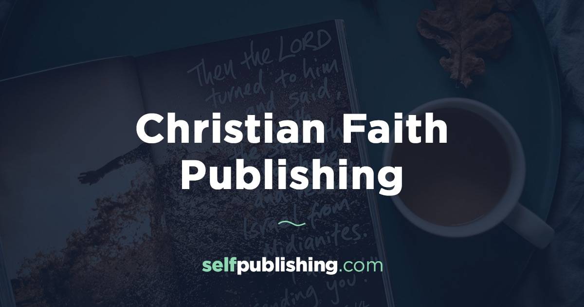 christian-faith-publishing-reviews-is-christian-faith-publishing-legit