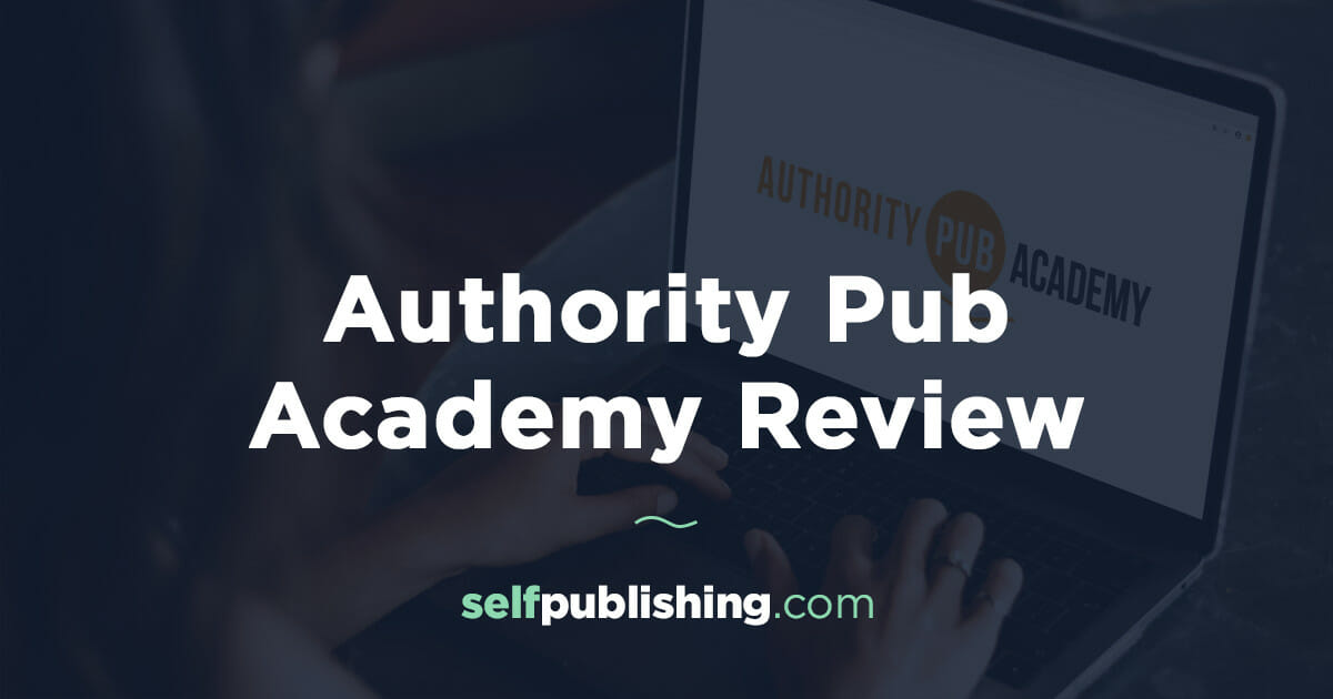 Authority Pub Academy Review: All About Steve Scott’s Authority Self-Publishing