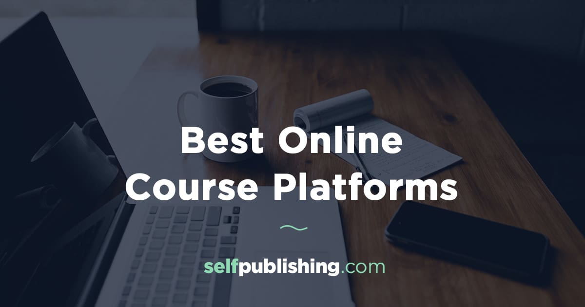 Best Online Course Platforms: Which Online Course Platform is For You?