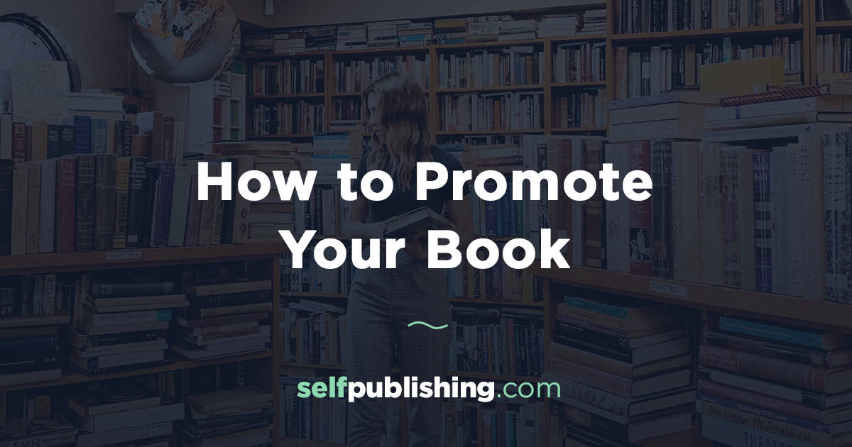 How To Promote A Book: 18 Creative Book Promotion Ideas