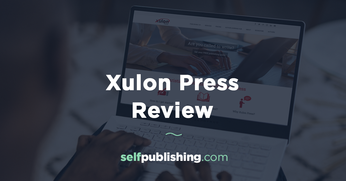 Xulon Press Review: Should You Use Xulon For Your Christian Book?