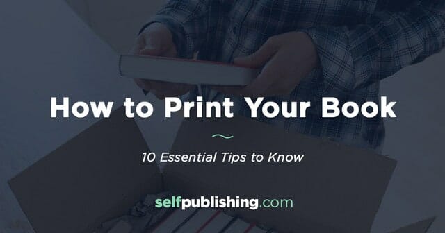 How To Print Your Book 10 Essential Tips To Know