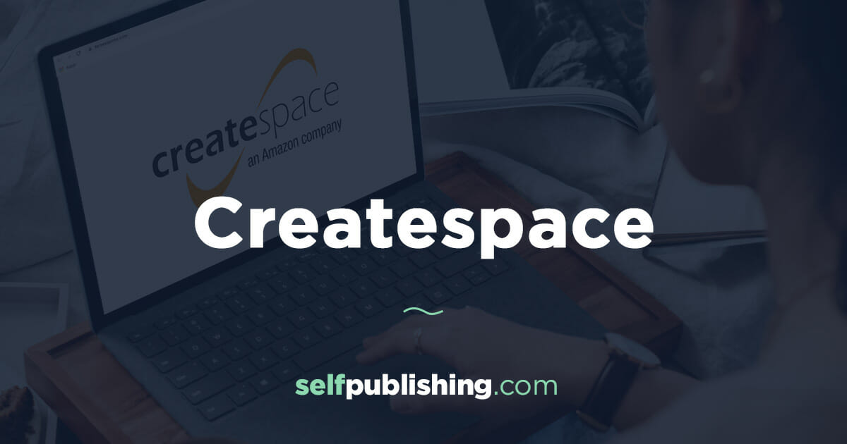 Amazon CreateSpace – 2022 Guide for Authors