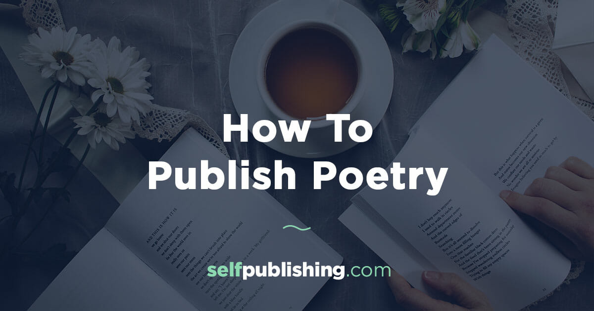 How to Publish Poetry: A Published Poet’s Methods