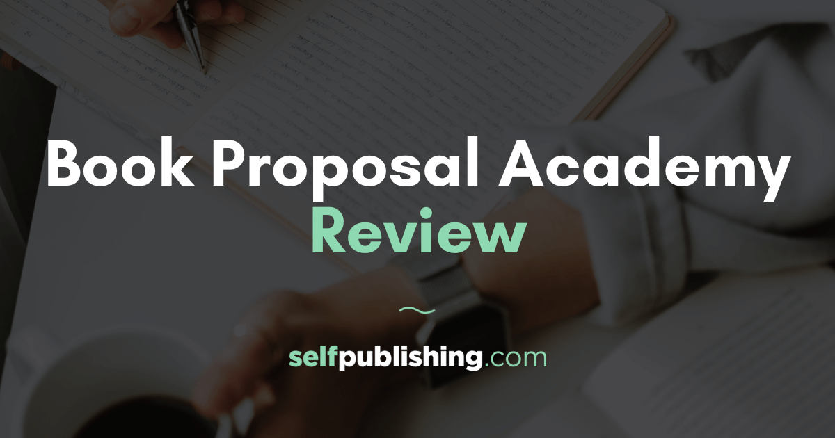 Book Proposal Academy Review: Chad Allen Helps You Craft a Compelling Book Proposal