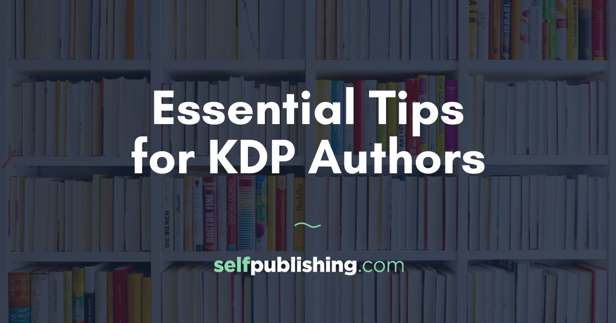 Tips for KDP Authors