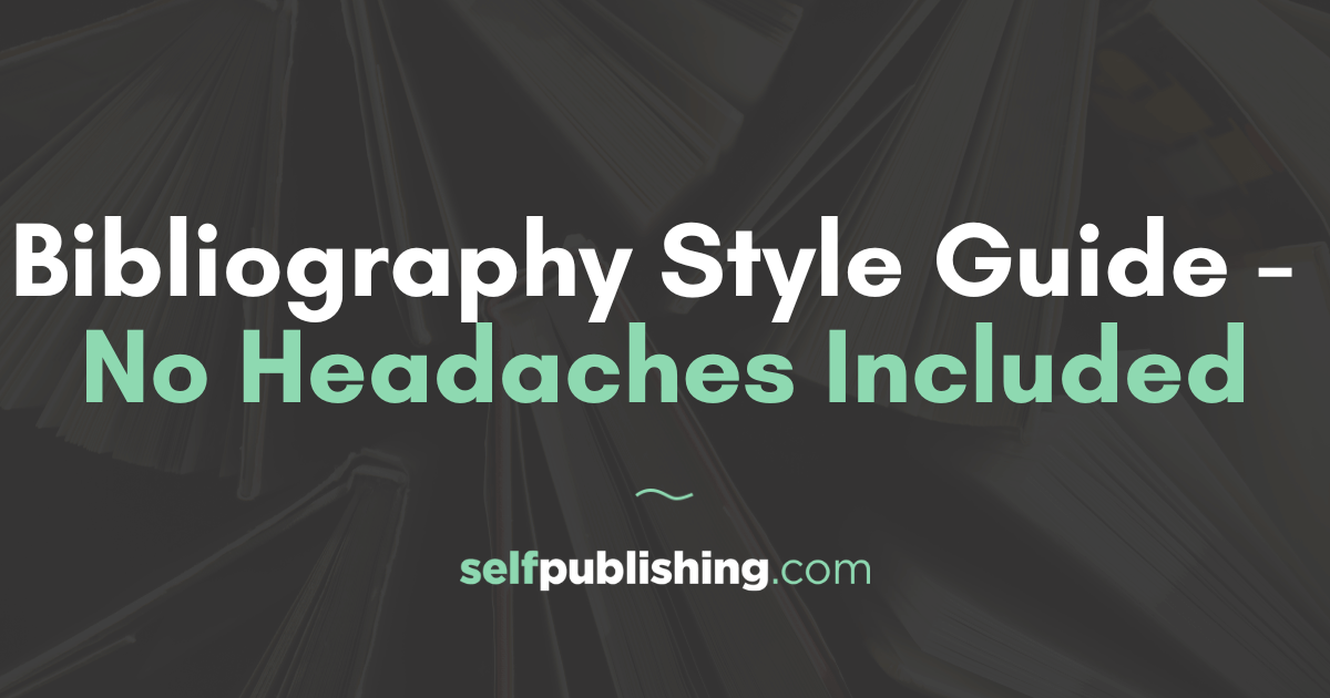 ​​Bibliography Style Guide – No Headaches Included