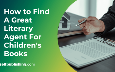 How to Find A Great Literary Agent For Children’s Books