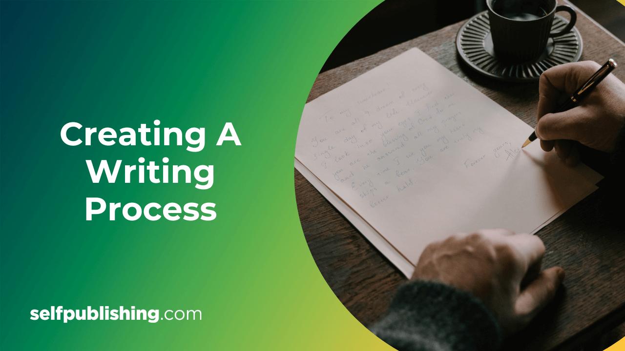 Create A Writing Process in 3 Quick Steps