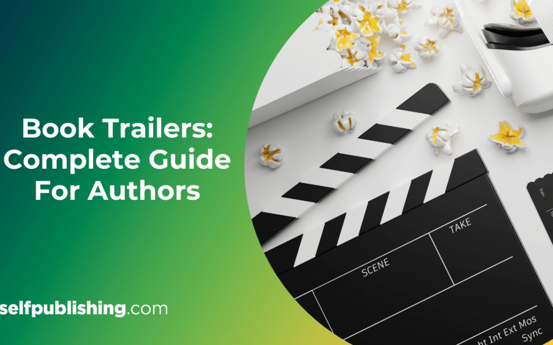 Book Trailers In 6 Easy Steps: Complete Guide For Authors 