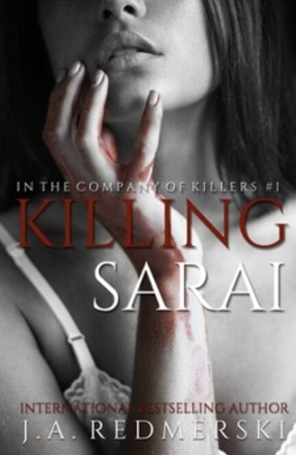 Killing Sarai by J.A. Redmerski - examples of dark romance books