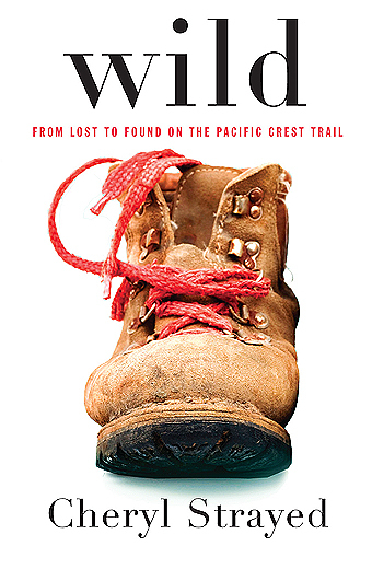 Wild By Cheryl Strayed