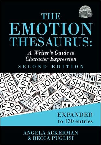 The Emotion Thesaurus: A Writer'S Guide To Character Expression
