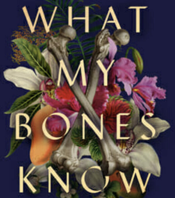My Honest Book Review of What My Bones Know