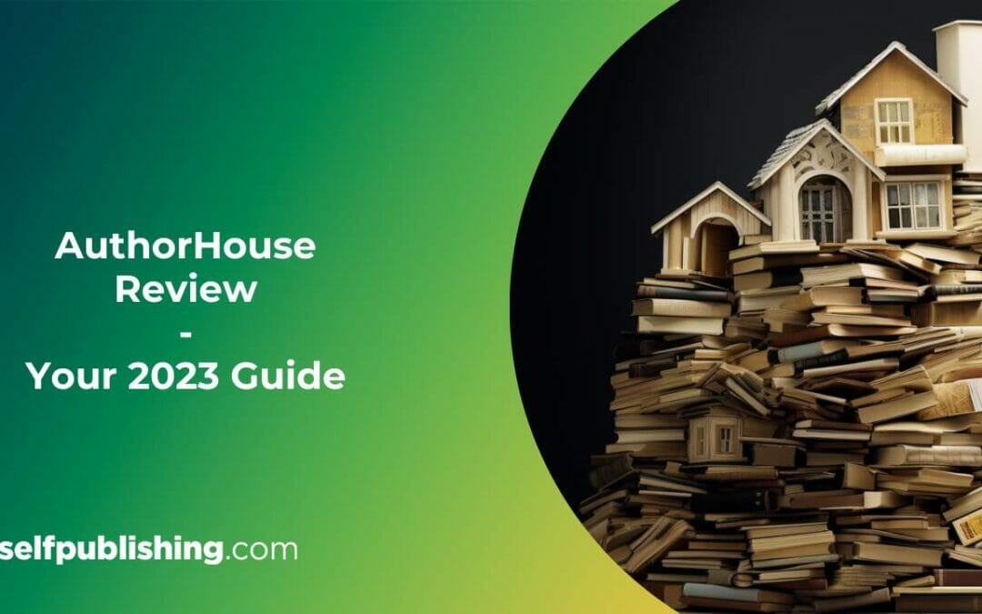 AuthorHouse Review: Services, Pros & Cons