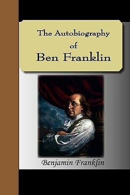 One Of The Top Autobiographies, The Autobiography Of Ben Franklin.