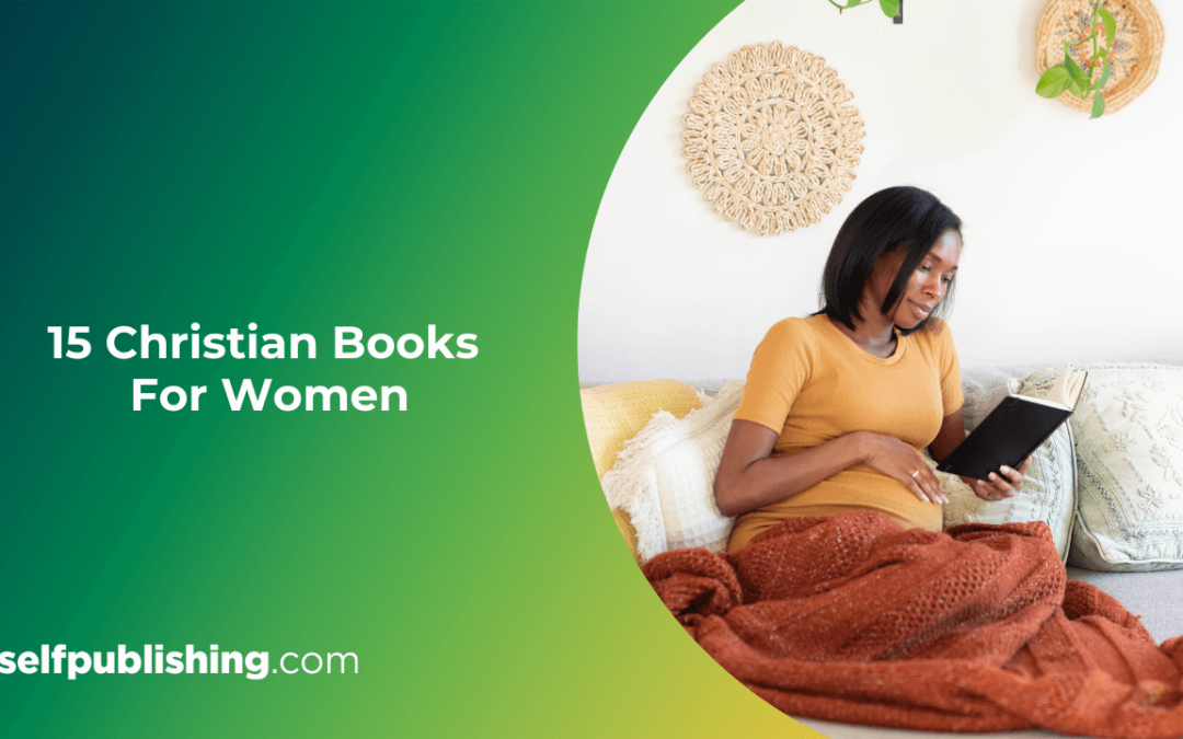 The Best 15 Christian Books for Women to Read Right Now