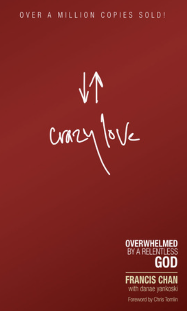 Crazy Love Book Cover By Francis Chan