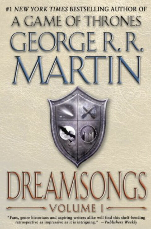 Dreamsongs - George R. R. Martin