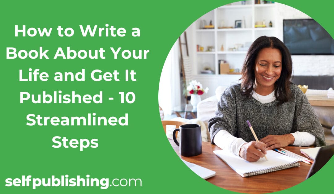 How to Write a Book About Yourself in 11 Easy Steps (Includes Publishing!)