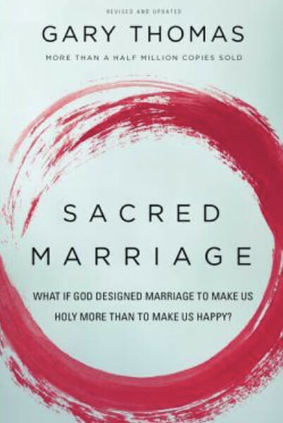 Sacred Marriage - Gary Thomas