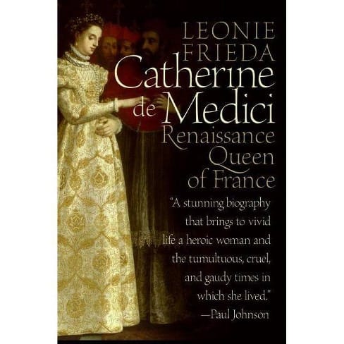 Best Biographies - Catherine De Medici