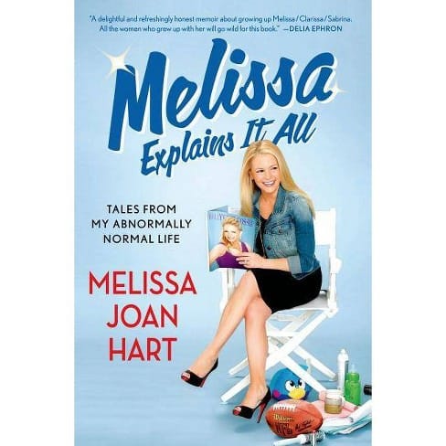 30 Celebrity Autobiographies You Must Read - Melissa Joan Hart 