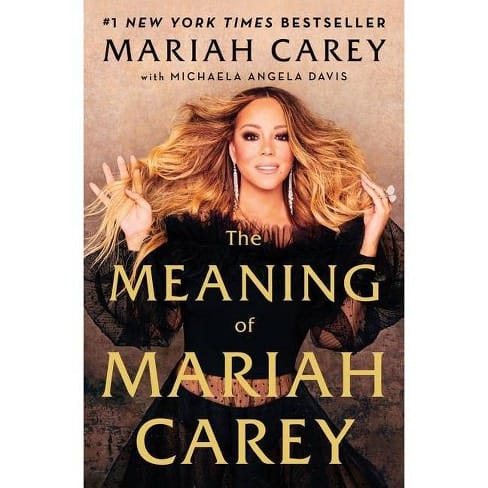 30 Celebrity Autobiographies You Must Read - The Meaning Of Mariah Carey