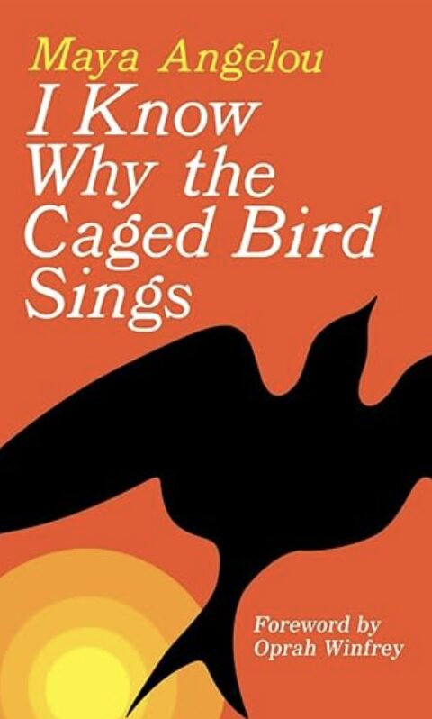 Memorable Memoir Titles: I Know Why The Caged Bird Sings by Maya Angelou