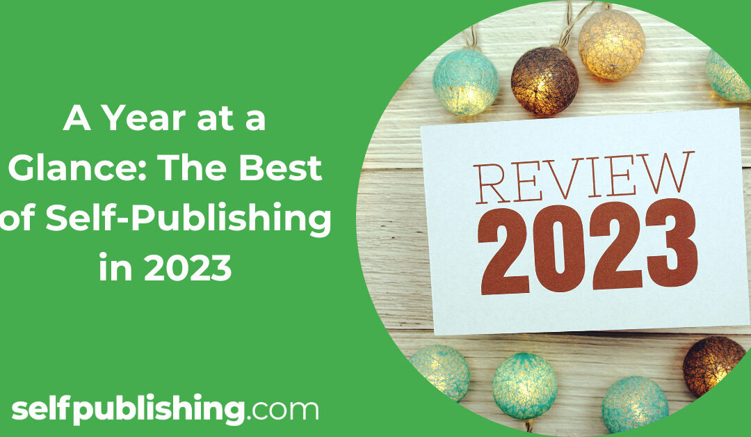 A Year at a Glance: The Best of Self-Publishing in 2023