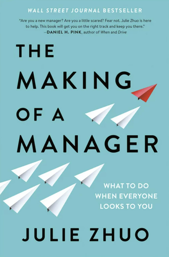 Top Leadership Books For Women: The Making Of A Manager: What To Do When Everyone Looks To You - Ranked By Selfpublishing.com
