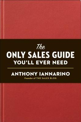 The Only Sales Guide You'Ll Ever Need