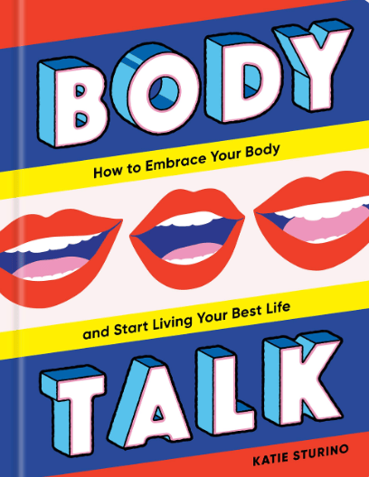 Self-help books for women: Body Talk, Katie Sturino