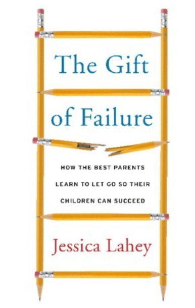 Self-help books for women: The Gift of Failure, Jessica Lahey