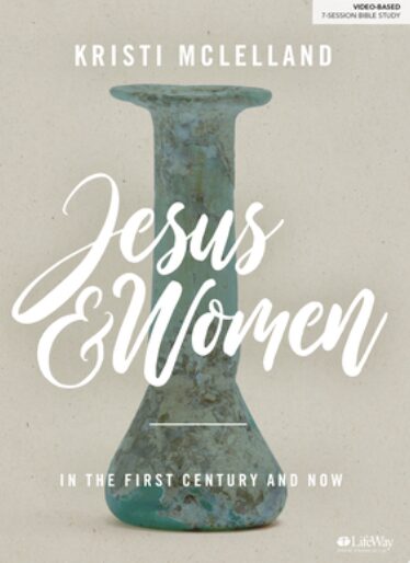 Christian books for women - Jesus and Women  by Kristi McLelland