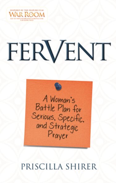 Christian books for women - Fervent by Priscilla Shirer 