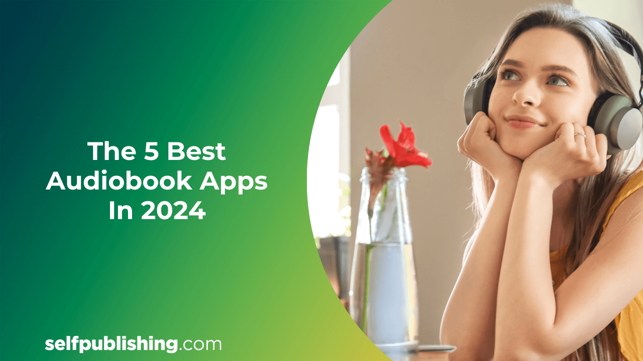 The 5 Best Audiobook Apps In 2024