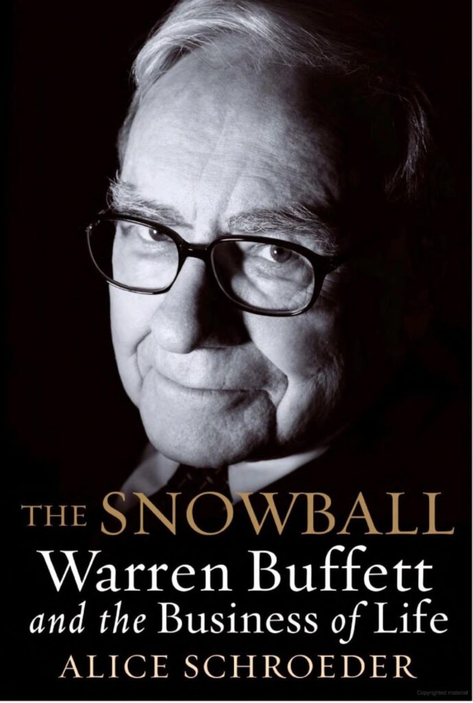 Best Entrepreneur Biography Books: The Snowball: Warren Buffett And The Business Of Life By Alice Schroeder