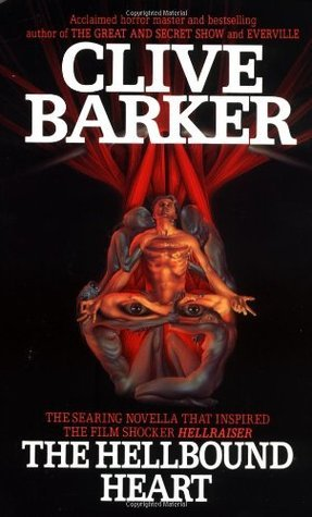 The Hellbound Heart By Clive Barker