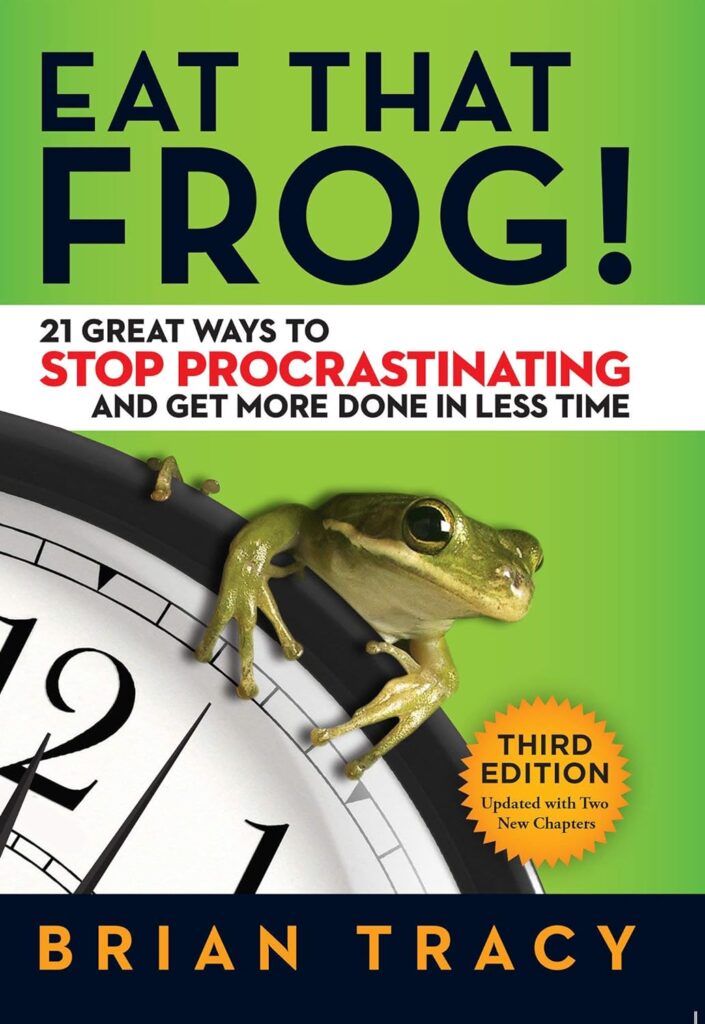 Best Time Management Books - Eat That Frog! By Brian Tracy