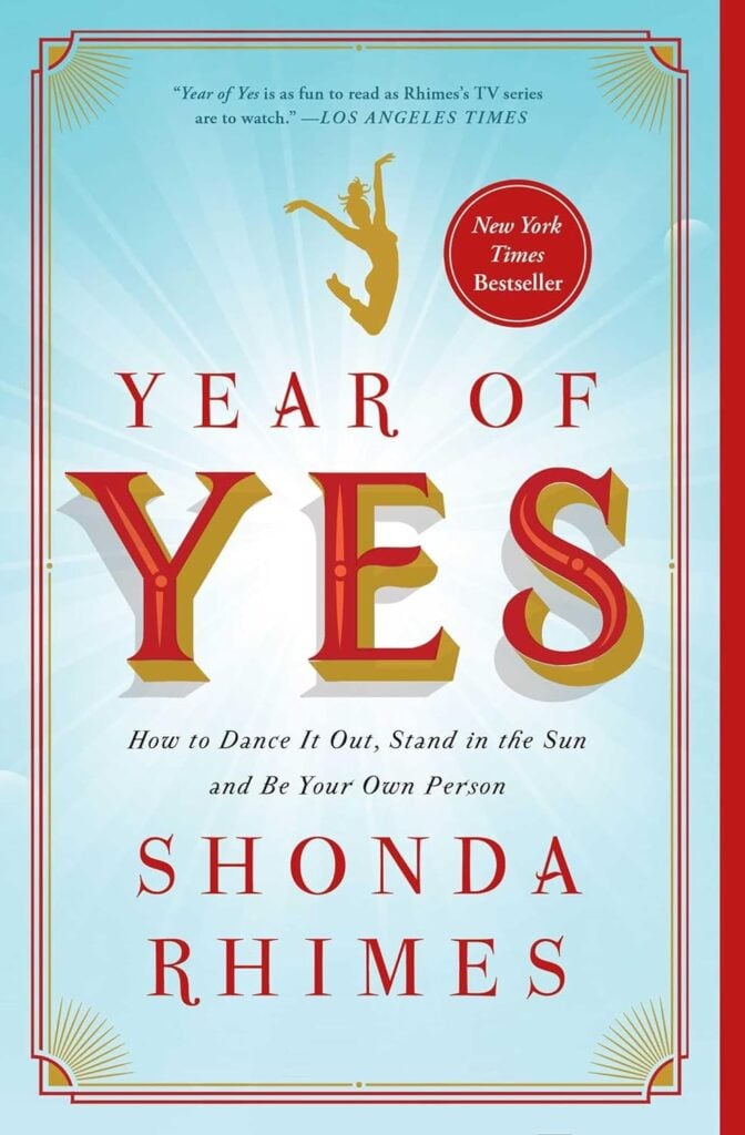 Books By Black Entrepreneurs - Year Of Yes How To Dance It Out Stand In The Sun And Be Your Own Person By Shonda Rhimes