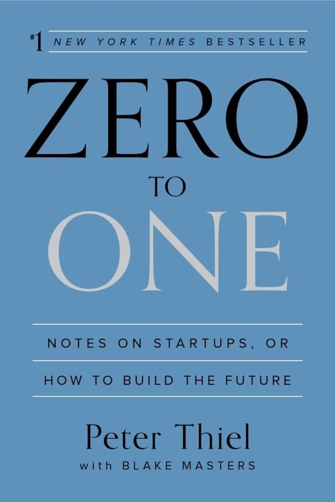 Books By Black Entrepreneurs - Zero To One Notes On Startups Or How To Build The Future By Peter Thiel With Blake Masters